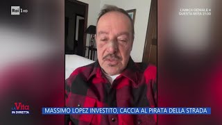 Massimo Lopez investito caccia al pirata della strada  La Vita in diretta 02122024 [upl. by Adnoma477]