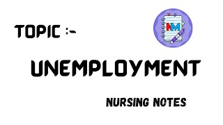 Unemployment  Sociology  GNM and Bsc nursing Students  nursemanisha [upl. by Horowitz]