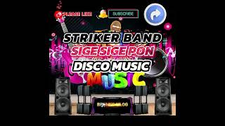 MUSIC DISCO SIGE SIGE PON BY STRIKER BAND 2024 [upl. by Anrev]