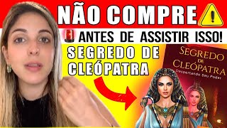 SEGREDO DE CLEÓPATRA Despertando Seu Poder 🔥 ALERTA 20234🔥 RESENHA Segredo de Cleópatra  Cleopatra [upl. by Iralav]