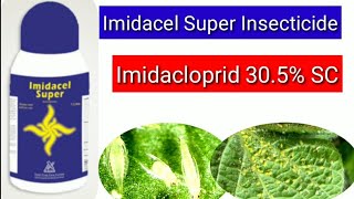 Imidacel super  Imidacloprid 305  sc  excel crop care [upl. by Elsbeth295]