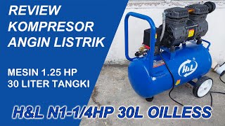 Review Kompresor Angin Oilless HampL N114 HP 30L [upl. by Airdnahc]