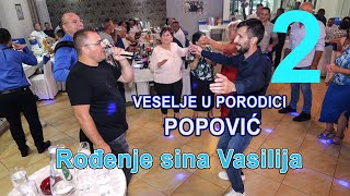 Veselje u porodici Popovic Rodjenje sina Vasilija 2 [upl. by Erdied386]