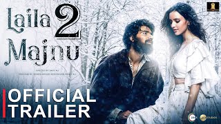 Laila Majnu 2  Official Trailer  Ekta Kapoor  Imtiaz Ali  Avinash Tiwary  Tripti Dimri Concept [upl. by Dewees]