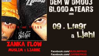 09  Zanka Flow  Lfa9r amp Ljahl 2006 الزّانقة فلو ـ الفقر و الجهل [upl. by Horatio467]