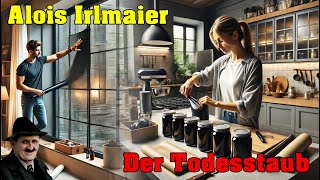 Alois Irlmaier  Der Todesstaub [upl. by Fesoj]