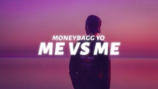 Moneybagg Yo  Me Vs Me Lyrics [upl. by Eniamaj3]