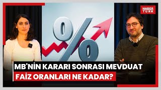 Merkez Bankasının kararı sonrası mevduat faiz oranları ne kadar oldu Piyasalarda son durum ne [upl. by Evod]