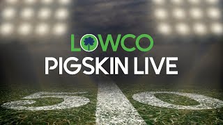 LIVE 930PM  Lowco Pigskin Live Week 3  Friday Sept 13 2024 [upl. by Yssep176]