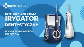 Czym jest i jak działa irygator dentystyczny Rodzaje irygatorów do zębów [upl. by Stelle]