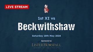 Ilkley CC 1st XI vs Beckwithshaw  LIVE STREAM  Saturday 18th May 2024 [upl. by Hunter]