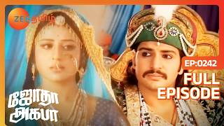 அக்பர் என்ன சொன்னார்  Jodha Akbar  Full Ep  242  Zee Tamil [upl. by Turro]