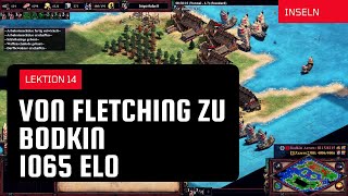 Lektion 14 1065 Elo Inseln  Von Fletching zu Bodkin Aoe2 Tutorial [upl. by Eanwahs]