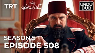 Payitaht Sultan Abdulhamid Episode 508  Season 5 [upl. by Ora]