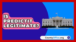 Is PredictIt Legitimate  CountyOfficeorg [upl. by Yajet]