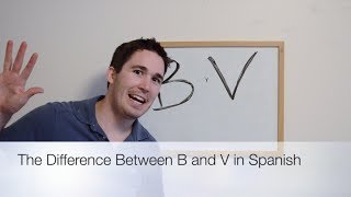 The Difference Between B and V in Spanish [upl. by Ardnyk617]