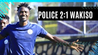 Police FC 21 Wakiso Giants FC  Extended Highlights [upl. by Jezreel809]