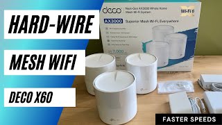 Hardwire Ethernet Backhaul Mesh Wifi 6 TP Link Deco X60 [upl. by Sirovaj671]