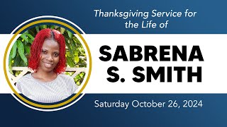 Thanksgiving Service for Sabrena S Smith  Oct 26 2024 [upl. by Ternan]