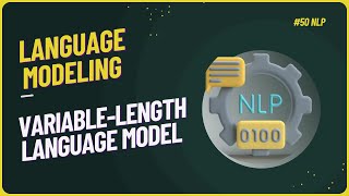 50  VariableLength Language Model Language Modeling  NLP  nlp [upl. by Acyssej]