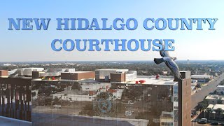 New Hidalgo County Courthouse Tour [upl. by Yendahc]