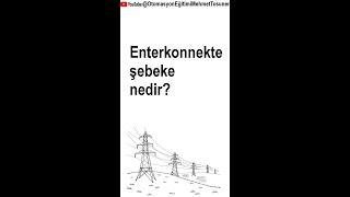 Enterkonnekte şebeke nedir – Mehmet Tosuner [upl. by Aiset319]