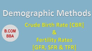 Crude Birth Rate  General Fertility Rate  Specific Fertility Rate  Total Fertility Rate [upl. by Ilse]