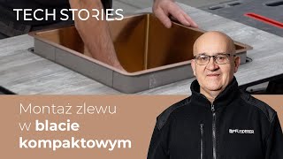 Montaż zlewu w blacie kompaktowym  w płycie HPL Compact  Tech Stories 11 [upl. by Annohsal]