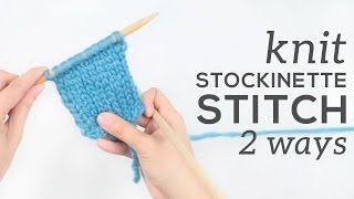 STOCKINETTE STITCH for Beginners [upl. by Anera]