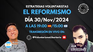 Congreso 2024 ESTRATEGIAS VOLUNTARISTAS  EL REFORMISMO 🗳️ [upl. by Anohsal]