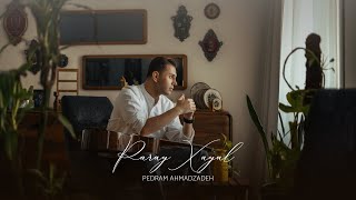 Pedram Ahmadzadeh  Paray Xayal [upl. by Aniakudo506]