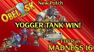 Yogger Tank Win  Madness 16 Full Run [upl. by Gnek]