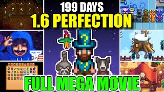 I Played 199 Days of Stardew Valley 16 amp achieved Perfection  Full Mega Movie [upl. by Ecertap]