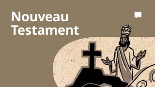 Nouveau Testament  Synthèse [upl. by Euqinad]