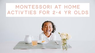 MONTESSORI AT HOME • Activities for 2 to 4 year olds [upl. by Inaffit]