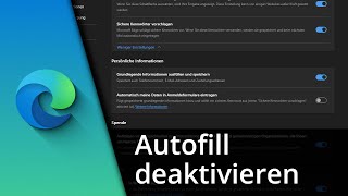 Edge Autofill deaktivieren  Edge Autoausfüllen deaktivieren ✅ Tutorial [upl. by Ontina659]