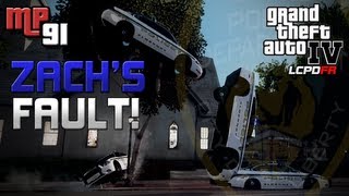 GTA IV LCPDFR MP 91  Zachs Fault [upl. by Llorrac795]