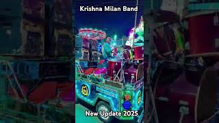 Krishna Milan Band New Update 2025 [upl. by Eetsirhc50]