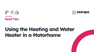 How to Use a Motorhome Water Heater and Heating RoadTips [upl. by Nirrep]