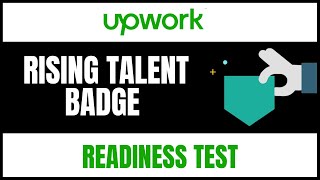 Get Upwork Rising Talent Badge  Pass the Readiness Test [upl. by Adaiha293]