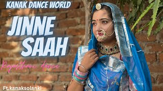 Jinne saah  ftkanaksolanki new Rajasthani dance 2023 kanakdanceworldrajasthanistyel [upl. by Clarice986]