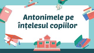 ANTONIME SAU CUVINTE CU SENS OPUS  Domeniul Limbă și Comunicare  Joc didactic „Dacă nu e e” [upl. by Ahsial]