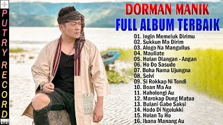 Dorman Manik Full Album Terbaik 2024 Ingin Memelluk Dirimu Lagu Pilihan Terbaik Dari DORMAN MANIK [upl. by Andra]