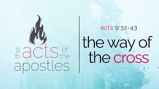 The Way of the Cross  Acts 93243  052624 [upl. by Anile]