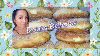 Donas Rellenas Receta [upl. by Akinna]