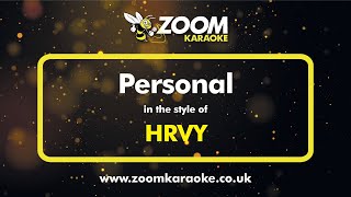 HRVY  Personal Without Backing Vocals  Karaoke Version from Zoom Karaoke [upl. by Ahseet]