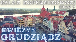 Szlak Kopernikowski  etap 7  Kwidzyn i Grudziądz [upl. by Gnex]