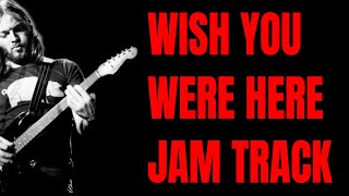 Wish You Were Here Jam  Pink Floyd Guitar Backing Track E Minor [upl. by Eeliram]