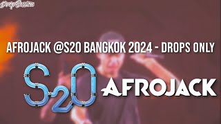 AFROJACK S2O Bangkok 2024  Drops Only [upl. by Vipul261]