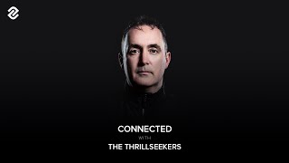 Connected Episode 13 With The Thrillseekers [upl. by Drud419]